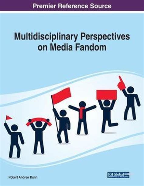 Multidisciplinary Perspectives on Media Fandom .